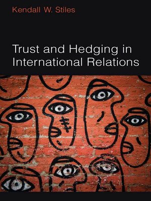 cover image of Trust and Hedging in International Relations